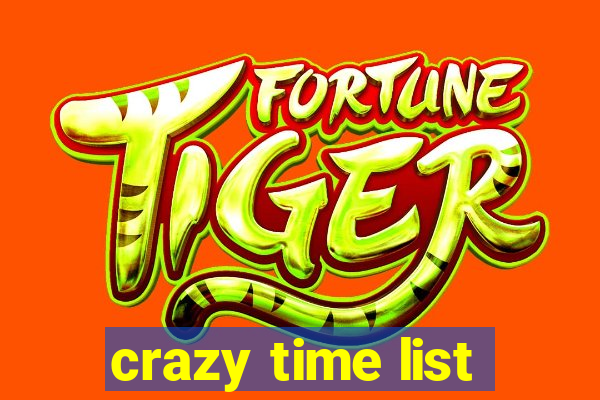 crazy time list